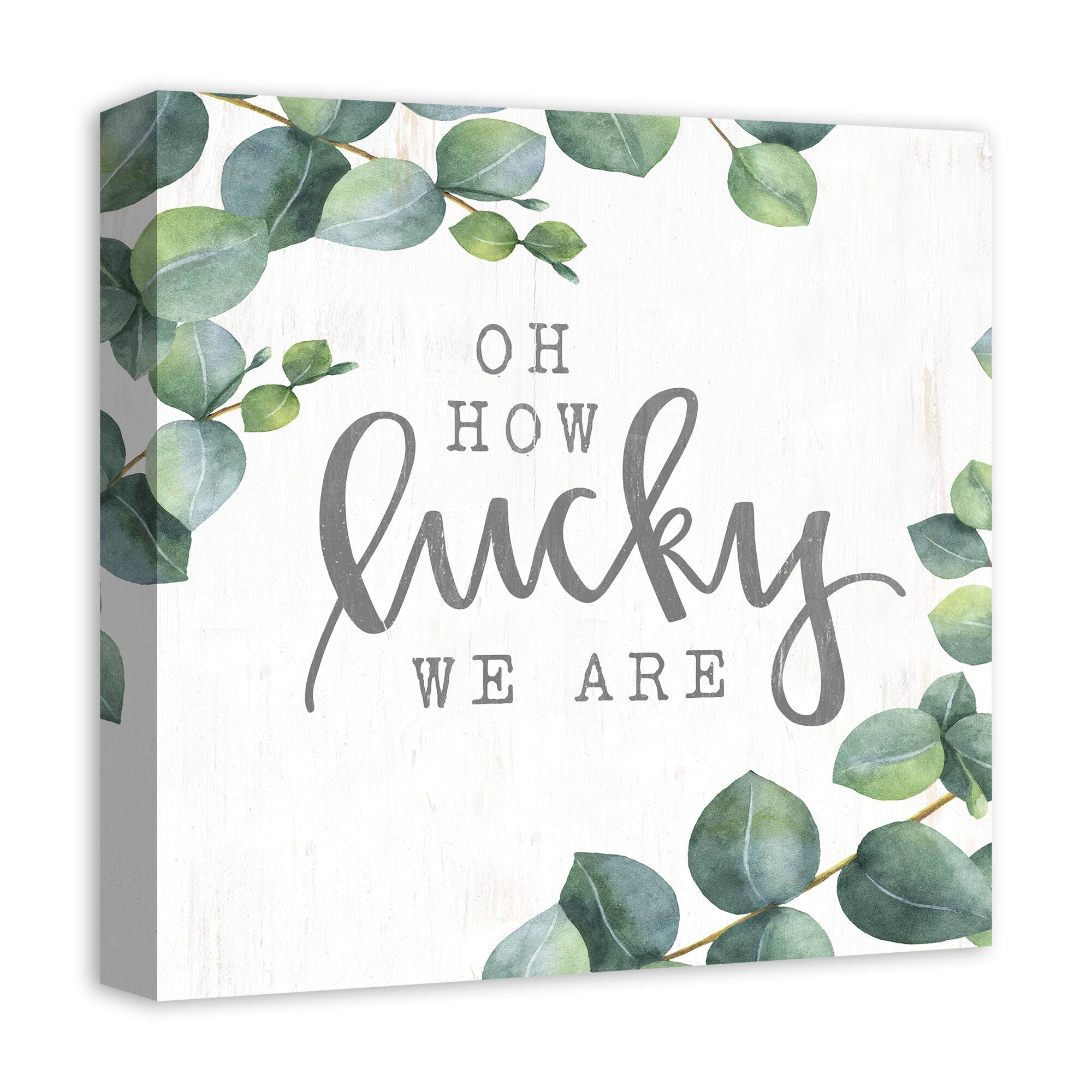 Oh How Lucky We Are Canvas Art
